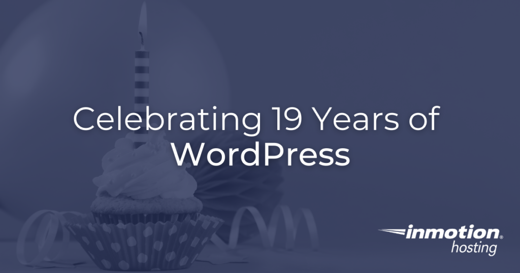 Celebrating 19 Years of WordPress on May 27, 2022