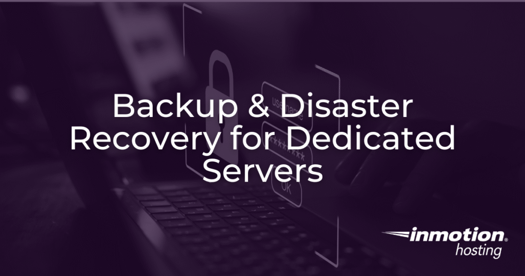 Backup & Disaster Recovery for Dedicated Servers hero
