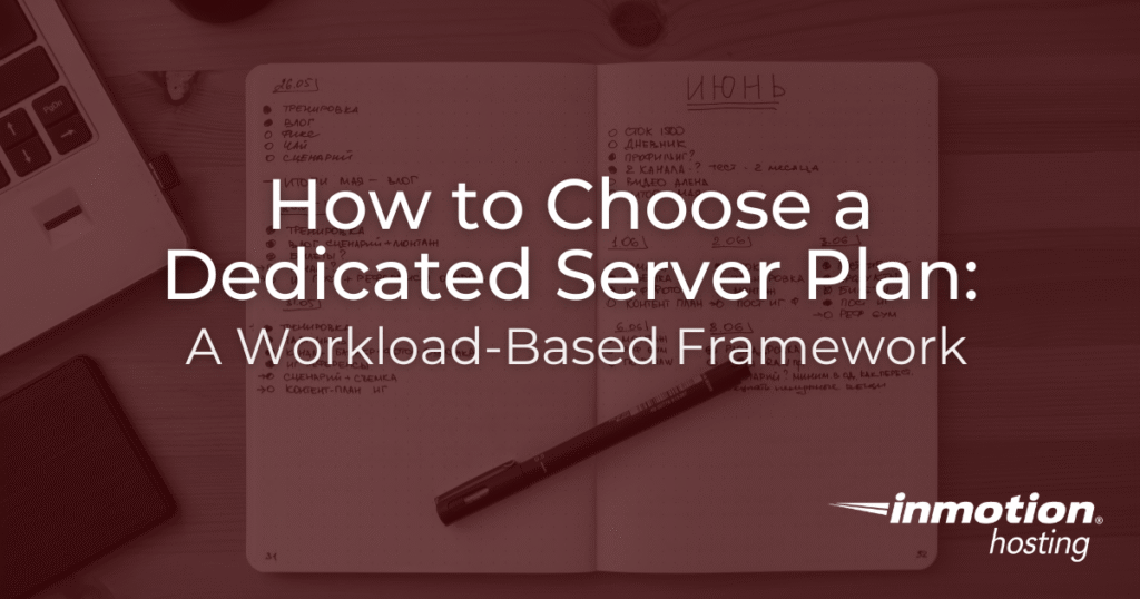 How to Choose a Dedicated Server Plan: A Workload-Based Framework