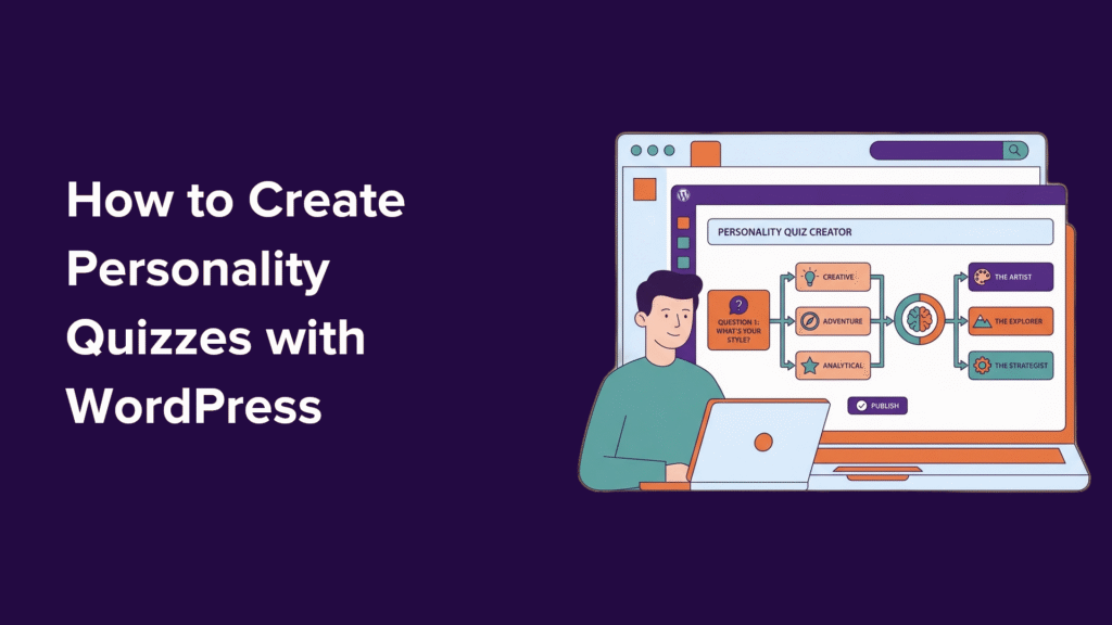 How I Built a WordPress Personality Quiz to Turn Visitors into Subscribers